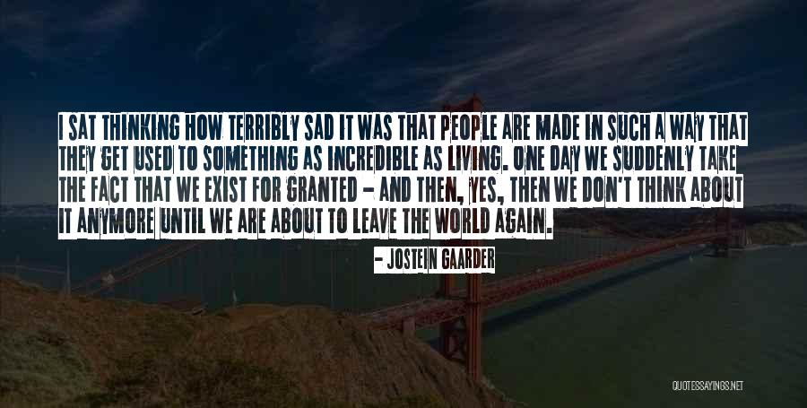 Cherng Talay Quotes By Jostein Gaarder Cherng Talay Quotes By Jostein Gaarder