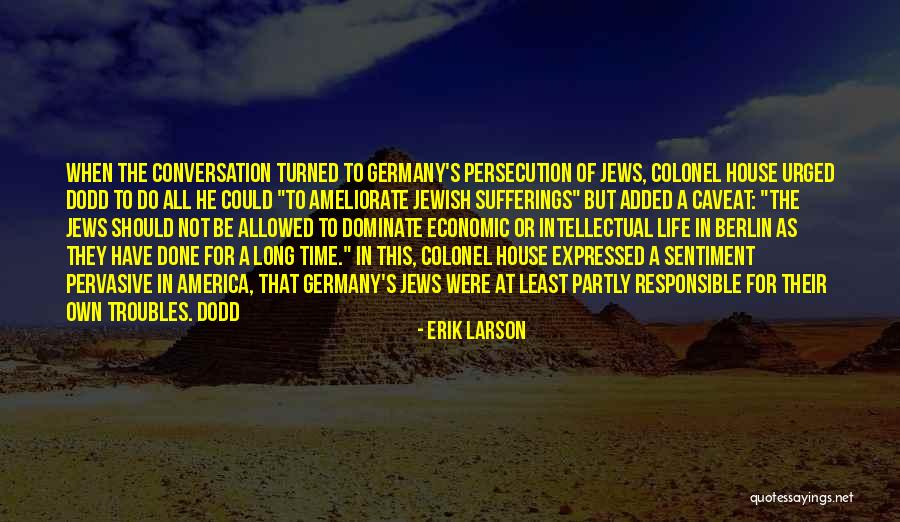 Chernogolovka Quotes By Erik Larson Chernogolovka Quotes By Erik Larson