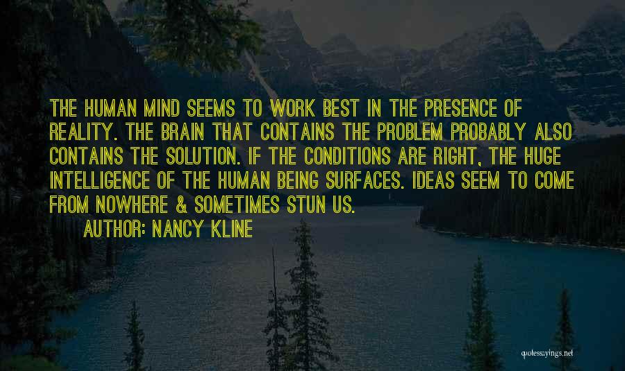 Chernyakhov Quotes By Nancy Kline