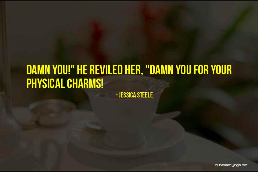 Chernyakhovsky District Quotes By Jessica Steele