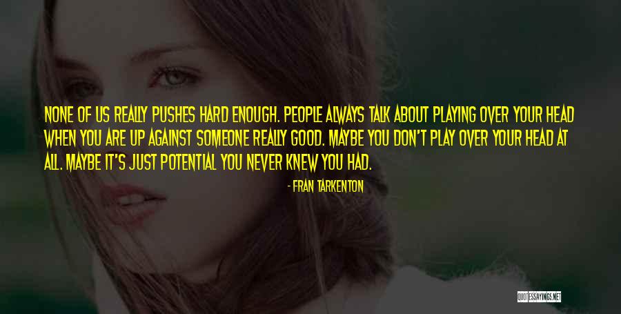 Cherokee Billy Quotes By Fran Tarkenton Cherokee Billy Quotes By Fran Tarkenton