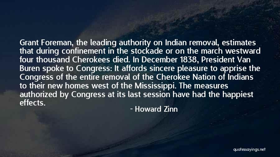 Cherokee Indians Quotes By Howard Zinn Cherokee Indians Quotes By Howard Zinn