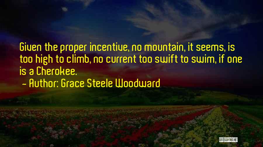 Cherokee Quotes By Grace Steele Woodward