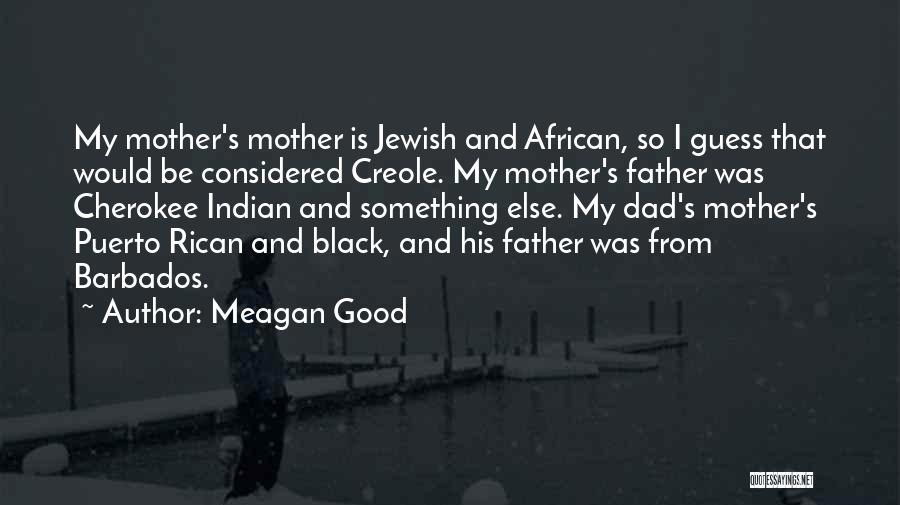 Cherokee Quotes By Meagan Good