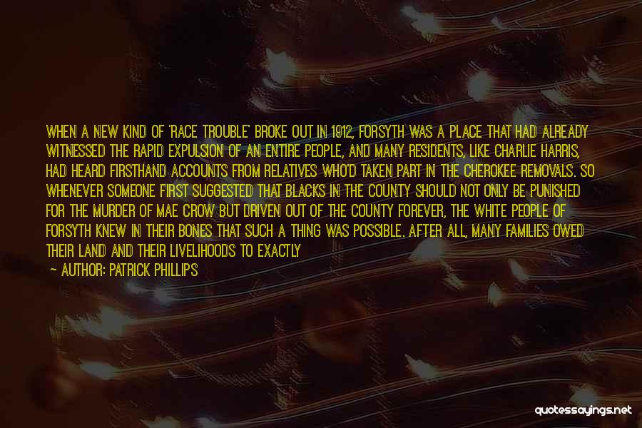 Cherokee Quotes By Patrick Phillips