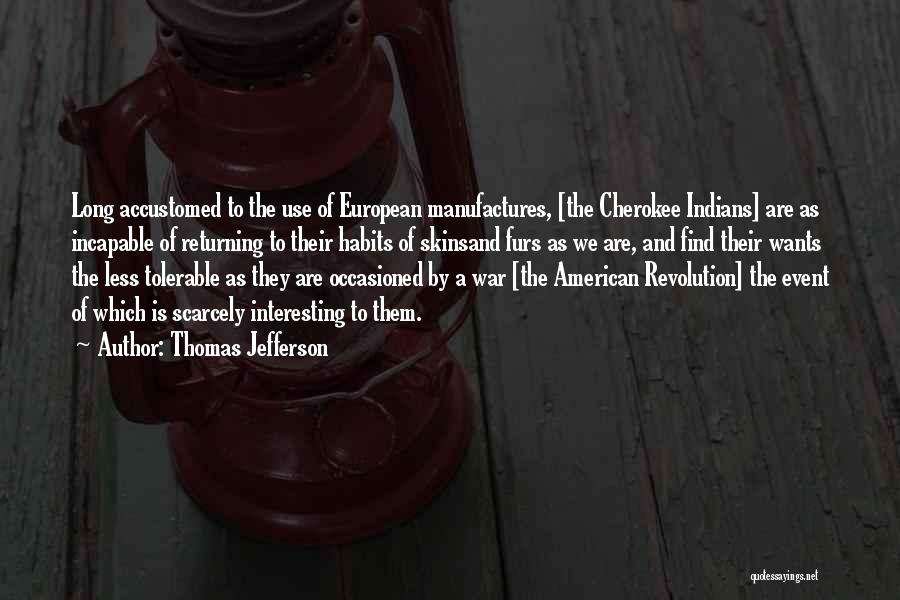 Cherokee Quotes By Thomas Jefferson