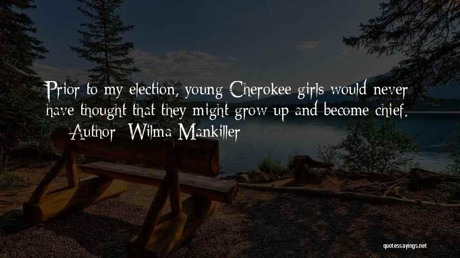 Cherokee Quotes By Wilma Mankiller