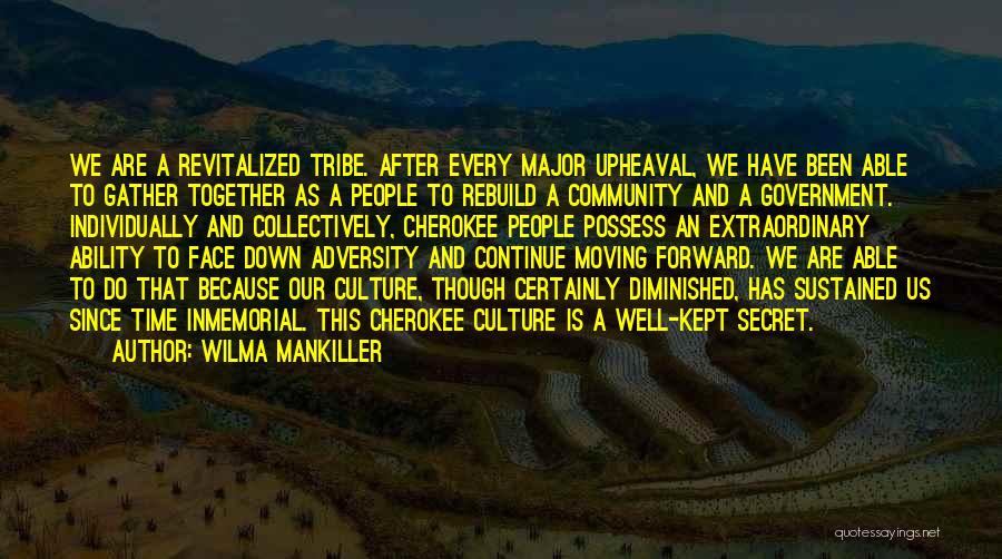 Cherokee Tribe Quotes By Wilma Mankiller