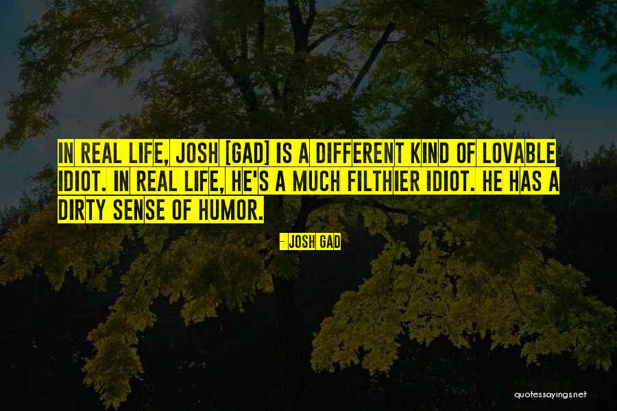 Cheroots Quotes By Josh Gad Cheroots Quotes By Josh Gad