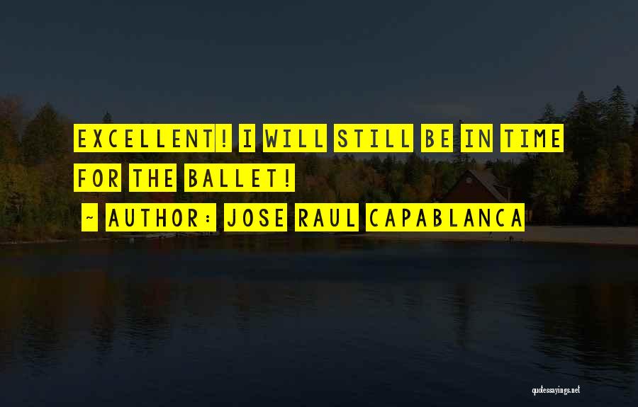 Cherotti Quotes By Jose Raul Capablanca