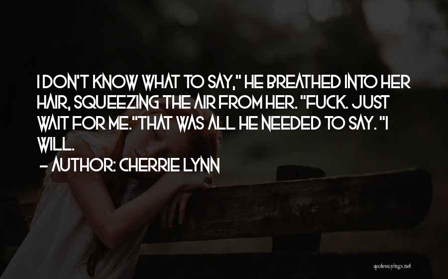 Cherrie Lynn Quotes 203487