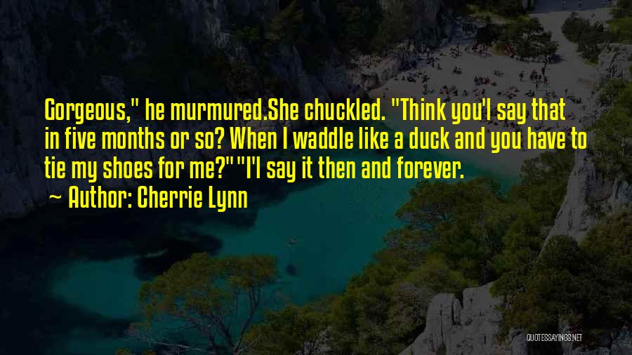 Cherrie Lynn Quotes 211612