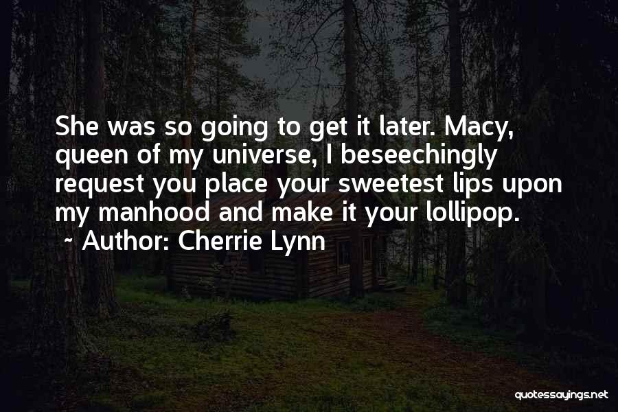 Cherrie Lynn Quotes 392173