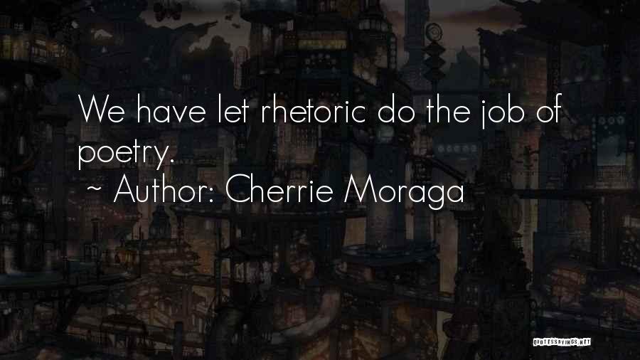 Cherrie Moraga Quotes 2214654