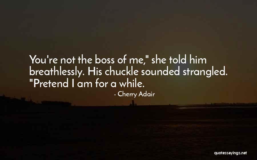 Cherry Adair Quotes 328314 Cherry Adair Quotes 328314