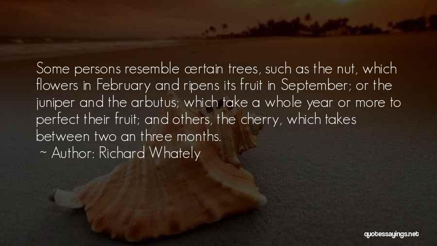 Cherry Fruit Quotes By Richard Whately