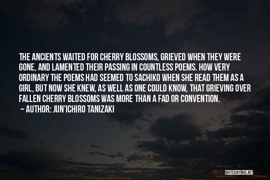 Cherry Inspirational Quotes By Jun'ichiro Tanizaki