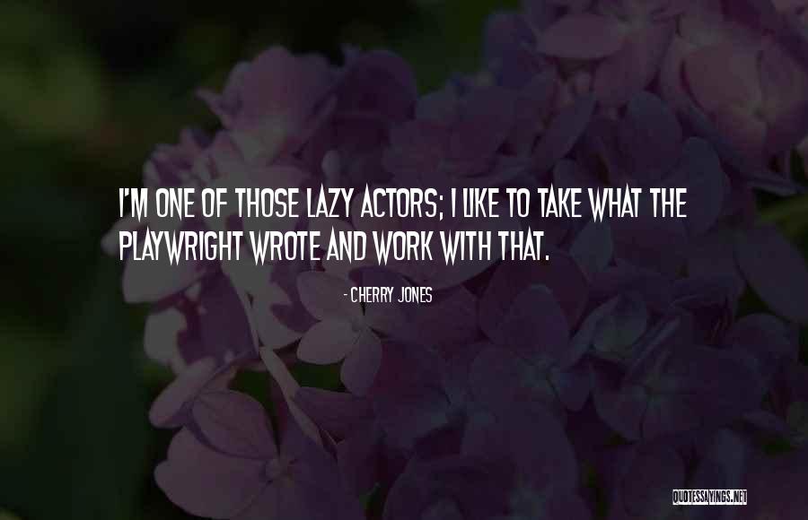 Cherry Jones Quotes 121378