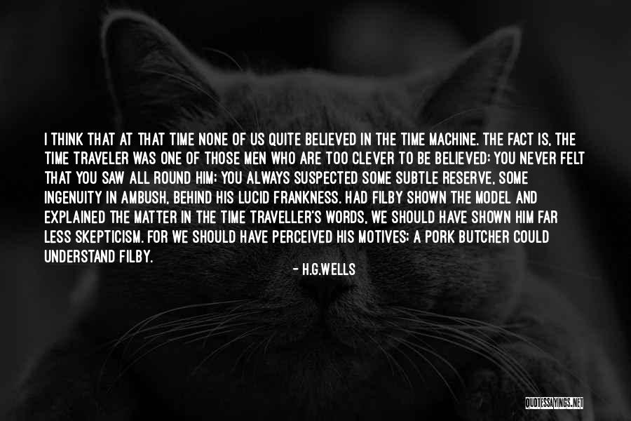 Cherry Lou Fhm Quotes By H.G.Wells Cherry Lou Fhm Quotes By H.G.Wells