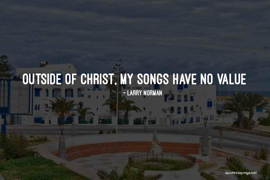 Cherry Lou Fhm Quotes By Larry Norman