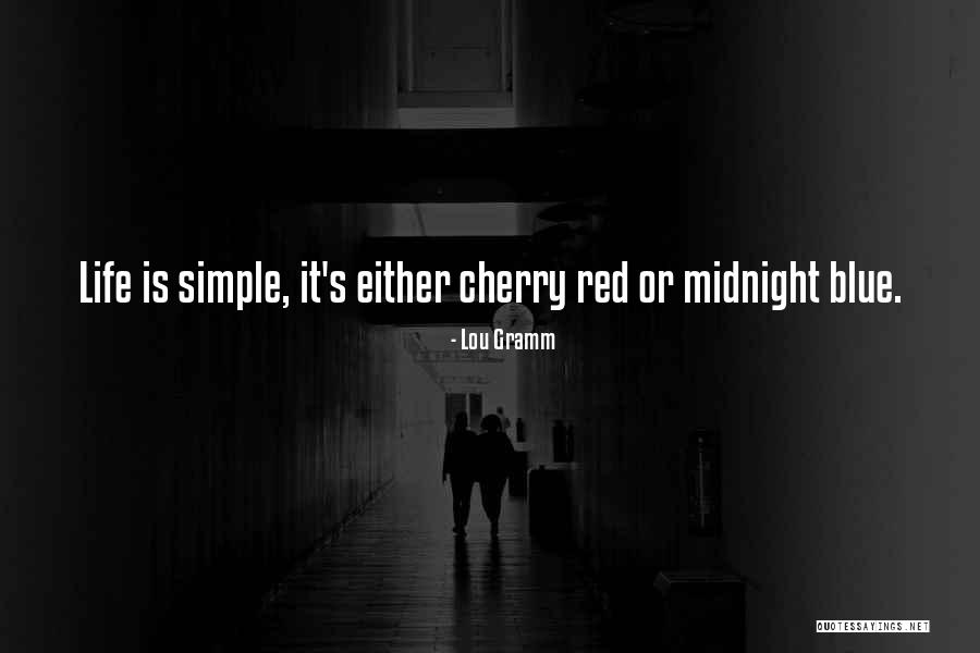 Cherry Lou Quotes By Lou Gramm Cherry Lou Quotes By Lou Gramm