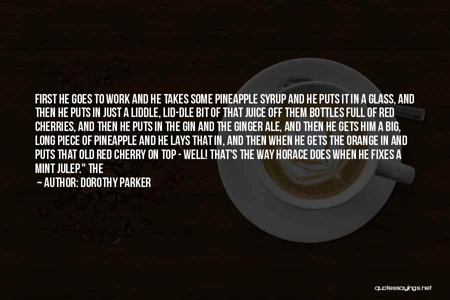 Cherry On The Top Quotes By Dorothy Parker