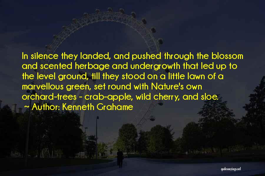 Cherry Orchard Nature Quotes By Kenneth Grahame
