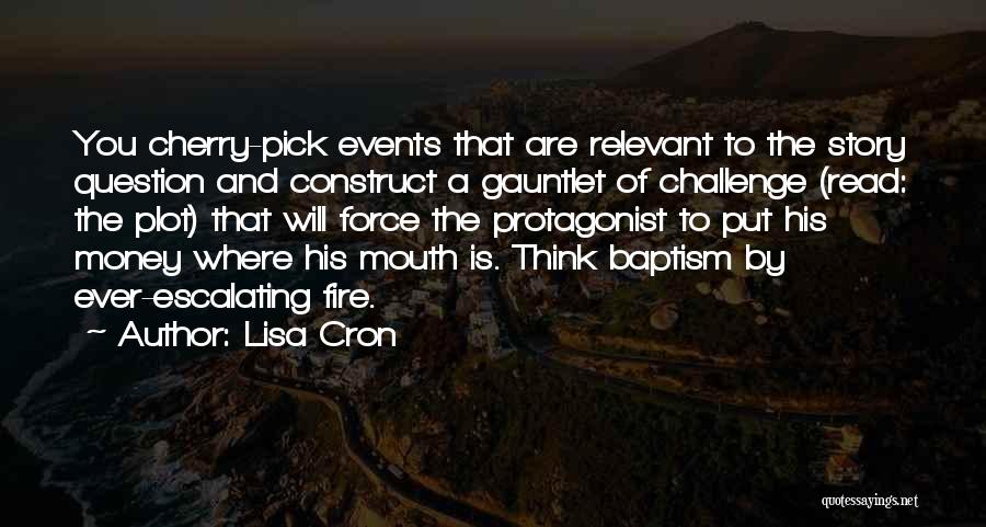 Cherry Pick Quotes By Lisa Cron