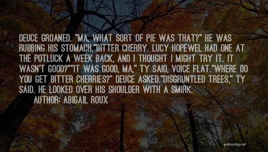 Cherry Pie Quotes By Abigail Roux