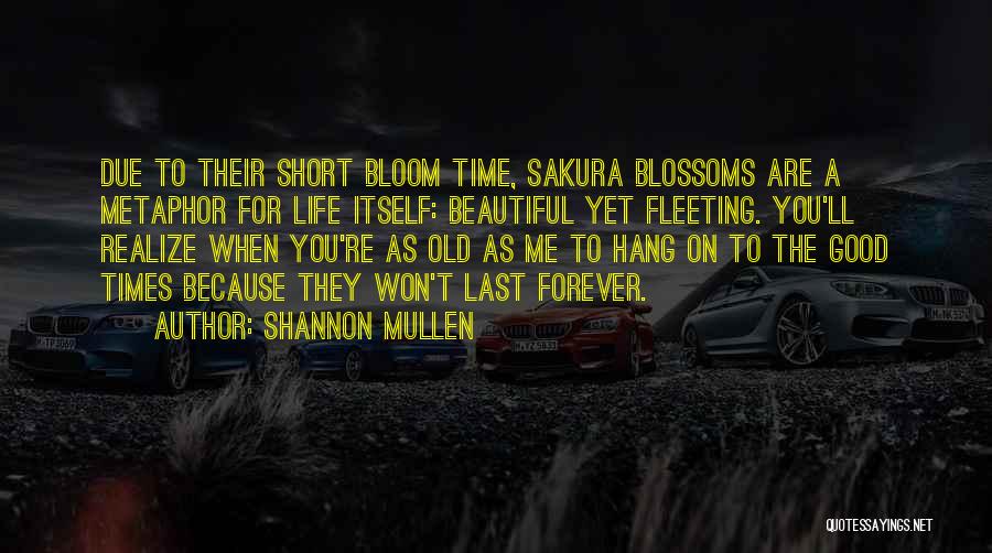 Cherry Short Quotes By Shannon Mullen