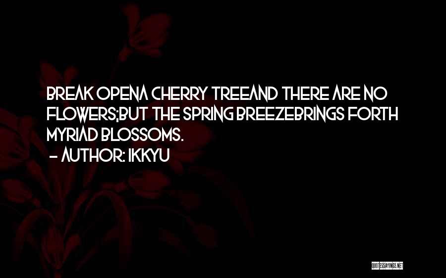 Cherry Tree Quotes By Ikkyu