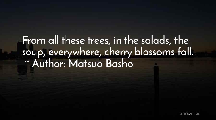 Cherry Tree Quotes By Matsuo Basho