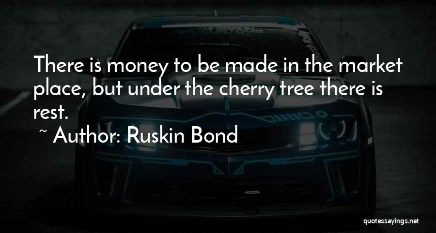 Cherry Tree Quotes By Ruskin Bond