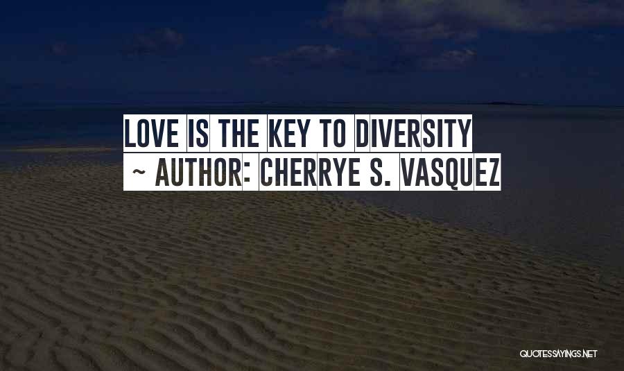 Cherrye S. Vasquez Quotes 1999955