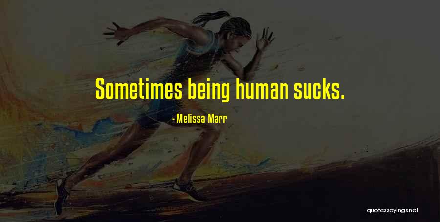 Chertok Dds Quotes By Melissa Marr