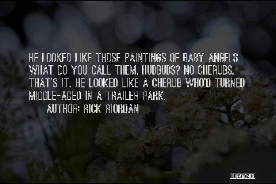 Cherubs Angels Quotes By Rick Riordan