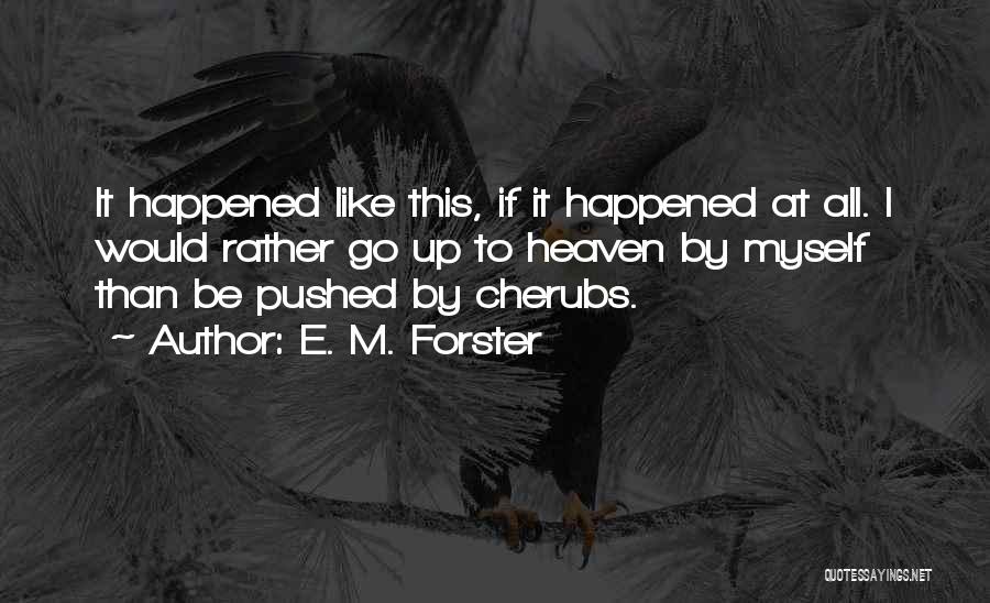 Cherubs Quotes By E. M. Forster