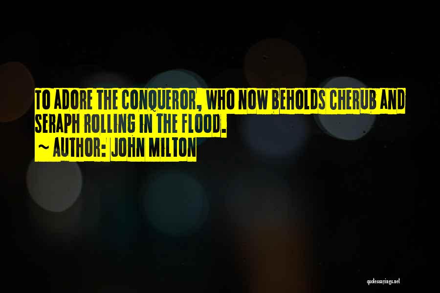 Cherubs Quotes By John Milton