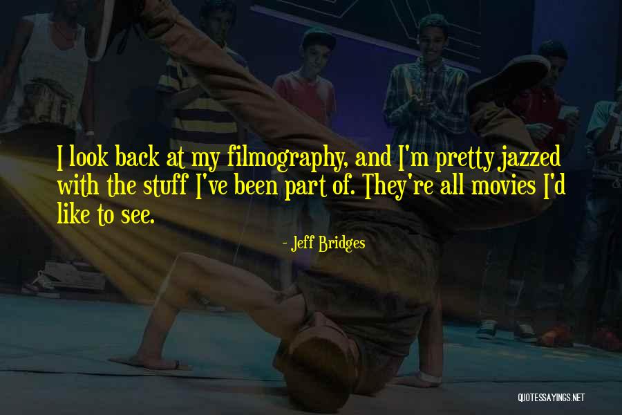 Cherukuri Madhavi Quotes By Jeff Bridges Cherukuri Madhavi Quotes By Jeff Bridges