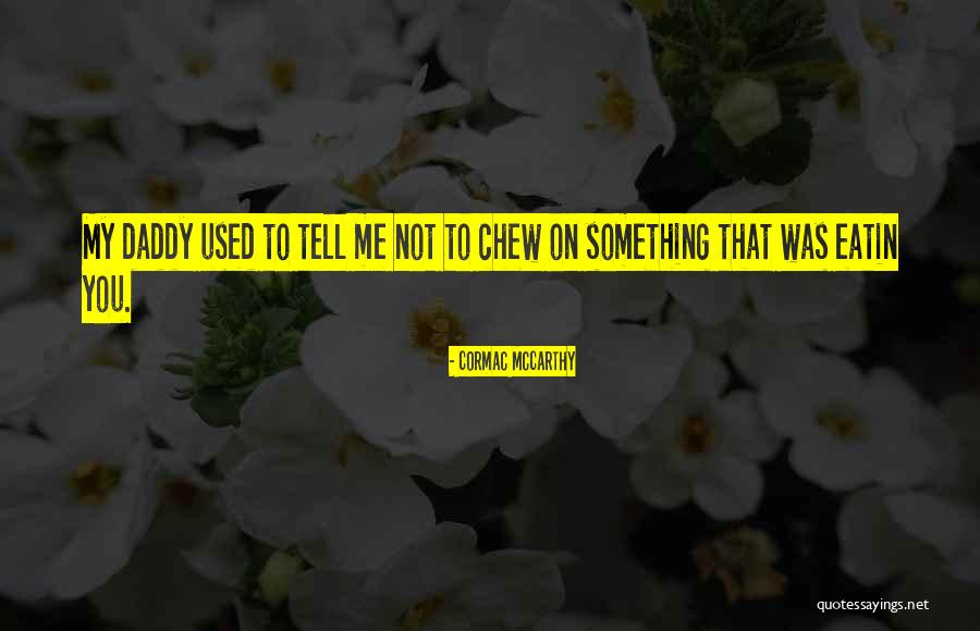 Cherundolo Consulting Quotes By Cormac McCarthy Cherundolo Consulting Quotes By Cormac McCarthy