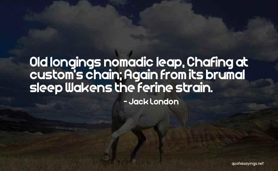 Chervil Pronunciation Quotes By Jack London Chervil Pronunciation Quotes By Jack London