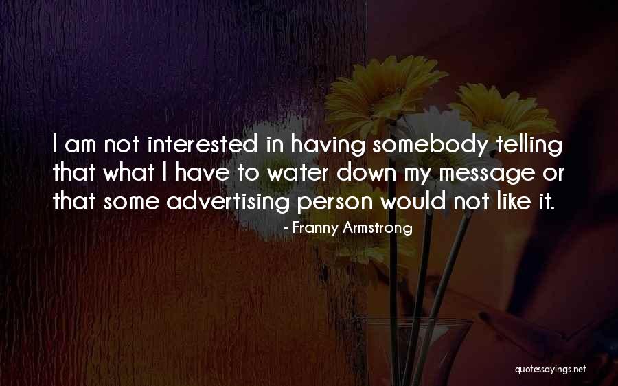 Cherwell School Quotes By Franny Armstrong Cherwell School Quotes By Franny Armstrong