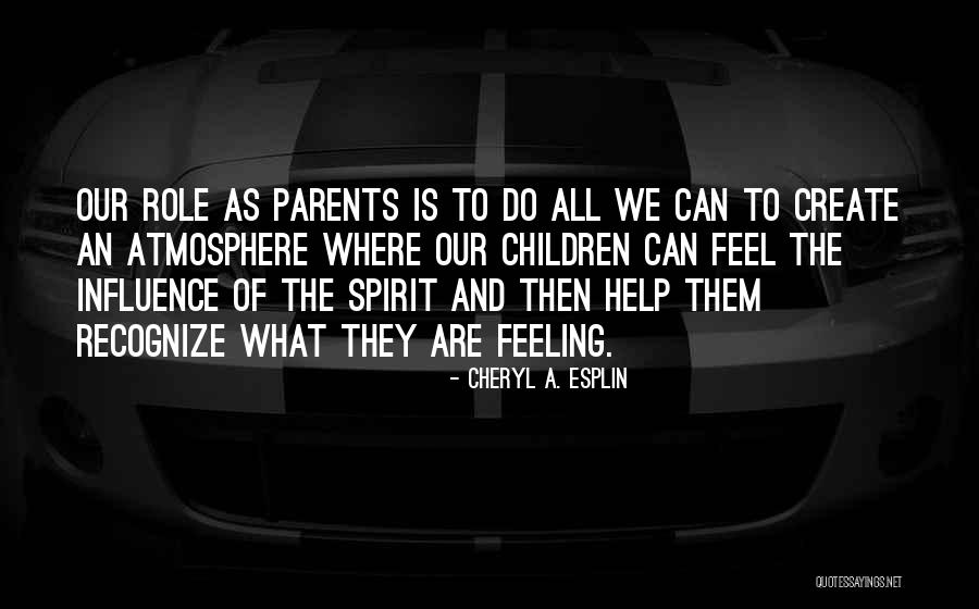 Cheryl A. Esplin Quotes 1533996 Cheryl A. Esplin Quotes 1533996