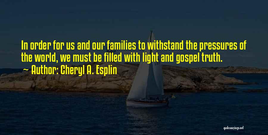 Cheryl A. Esplin Quotes 2173195 Cheryl A. Esplin Quotes 2173195