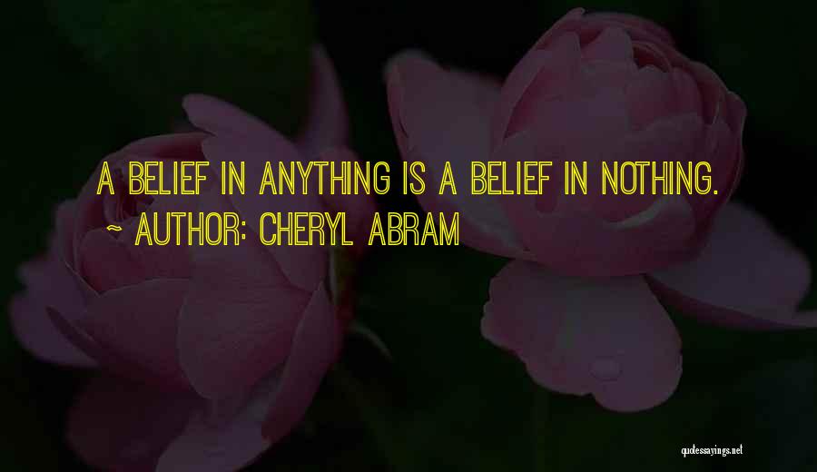 Cheryl Abram Quotes 1874113