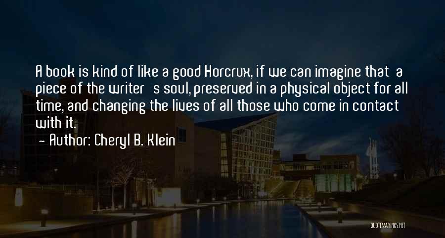 Cheryl B. Klein Quotes 1180534