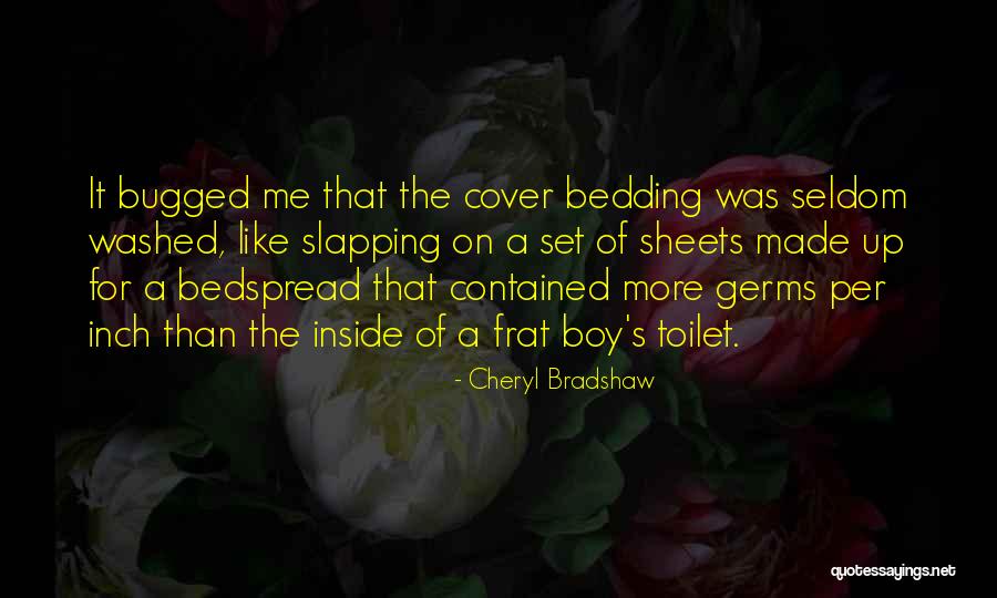 Cheryl Bradshaw Quotes 340012