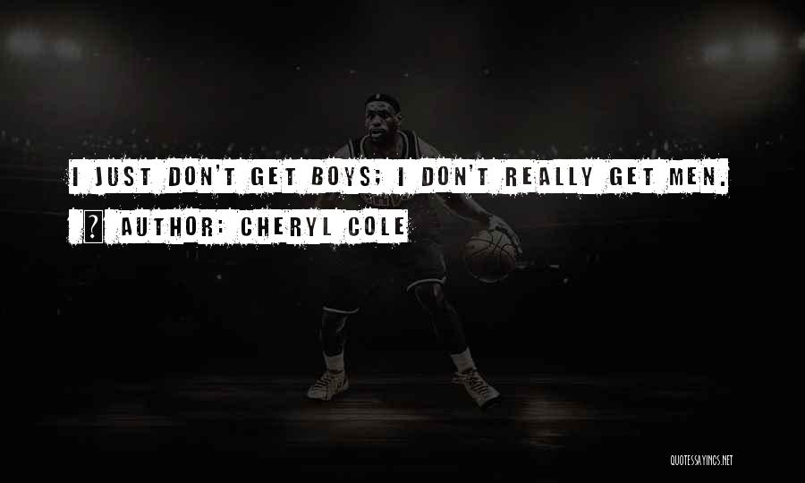 Cheryl Cole Quotes 1134041