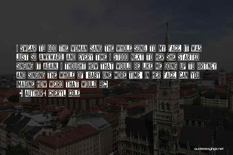 Cheryl Cole Quotes 1319005 Cheryl Cole Quotes 1319005
