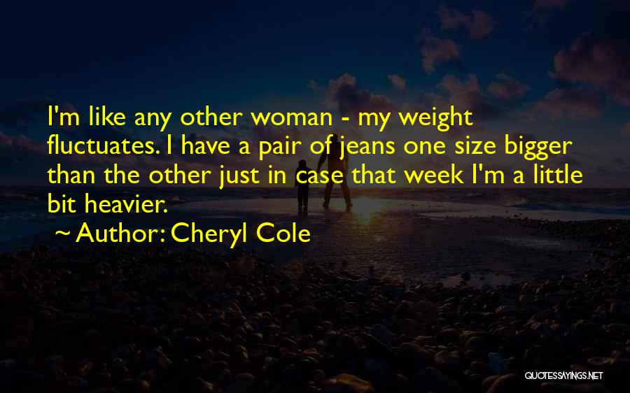 Cheryl Cole Quotes 274398